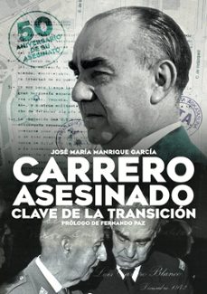 carrero asesinado. clave de la transicion-9788419764218