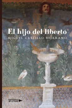 el hijo del liberto-miguel castillo bejarano-9788419775818