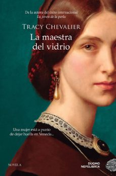la maestra del vidrio-tracy chevalier-9788419834218