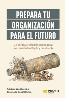 prepara tu organizacion para el futuro (ebook)-cristina vila carreira-9788419841025