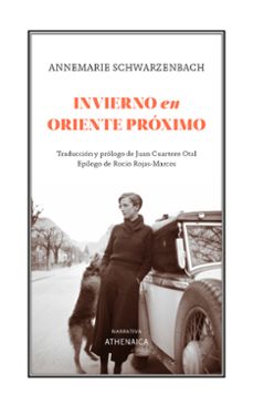 invierno en oriente proximo-annemarie schwarzenbach-9788419874818