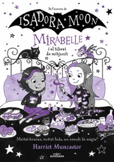 mirabelle 10 - la mirabelle i el tiberi de mitja nit-harriet muncaster-9788419982018