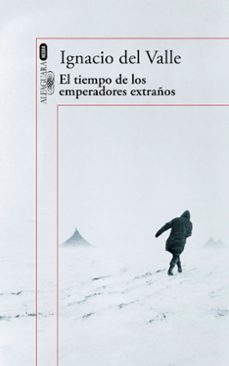 el tiempo de los emperadores extraños (capitan arturo andrade 2)-9788420419718