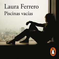 piscinas vacias (audiolibro)-laura ferrero-9788420463018
