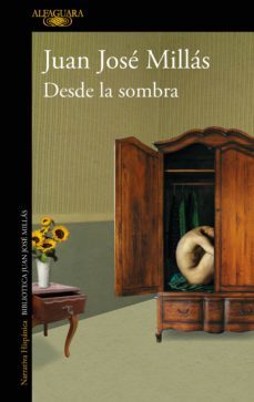 desde la sombra (ebook)-juan jose millas-9788420475318