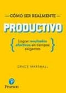 como ser realmente productivo-grace marshall-9788420565118