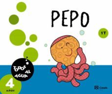 pepo 4 años. 1t. todos al agua. 2014  4º educacion infantil galicia-9788421853818