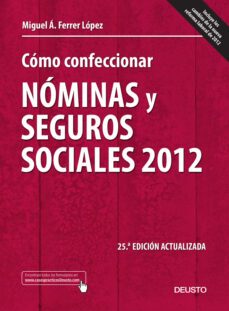 como confeccionar nominas y seguros sociales 2012 (25ª ed actuali zada)-9788423412518