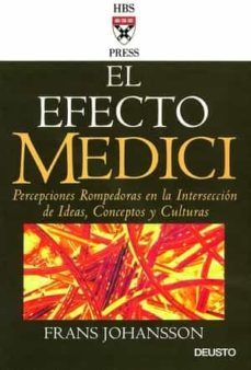 el efecto medici. percepciones rompedoras en la interseccion de i deas, conceptos y culturas-9788423423118
