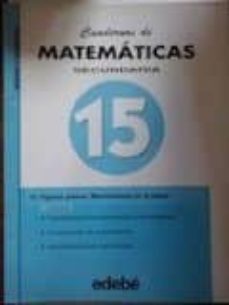 cuadernos de matematicas 15: figuras planas, movimientos planos ( secundaria)-9788423657018