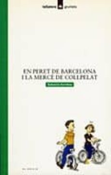 en peret de barcelona i la merce de collpelat (6ª ed.)-sebastia sorribas i roig-9788424681418
