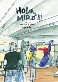 hola, miro!!! a travel sketch journal-victor swasky-9788425229718