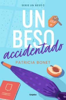 un beso accidentado (un beso 2)-9788425364518