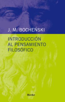 introduccion al pensamiento filosofico (ebook)-joseph m. bochenski-9788425430718