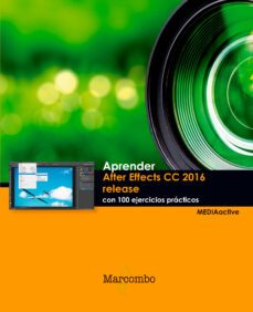 aprender after effects cc release 2016 con 100 ejercicios practic os-9788426723918
