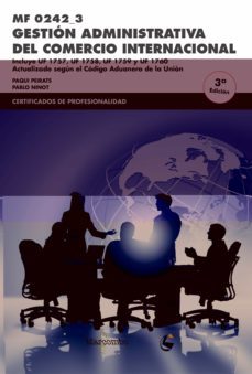 mf0242_3 gestion administrativa del comercio internacional 3ª ed-francisca peirats-pablo ninot-9788426724618