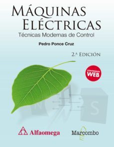 maquinas electricas: tecnicas modernas de control-pedro ponce cruz-9788426726018