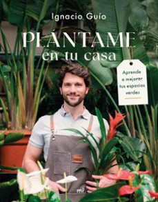 plantame en tu casa-ignacio (@chico_plantas) guío-9788427054318