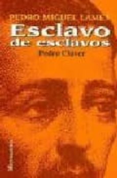 esclavo de esclavos pedro claver-9788427120518