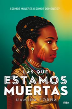las que estamos muertas, ¿somos mujeres o somos demonios? (saga i nmortales 1)-9788427220218