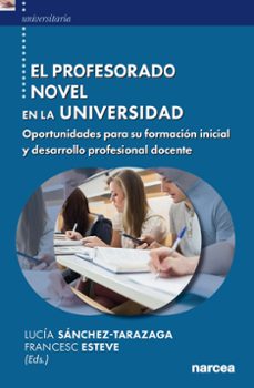 el profesorado novel en la universidad-lucia sanchez tarazaga-9788427731318