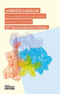 atrevete a buscar (ebook)-mª victoria romero hidalgo-9788427732018