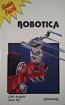 guia facil de robotica-jose maria angulo usategui-jose manuel leon sanchez-9788428314718