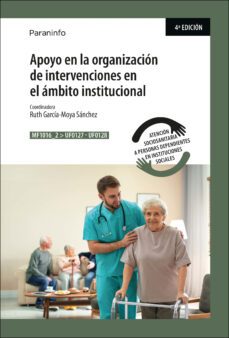 (mf1016_2) apoyo en la ganización de intervenciones en el ámbito institucional-9788428318518