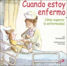 cuando estoy enfermo: como superar la enfermedad-9788428525718