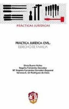 practica juridica civil: derecho de familia-silvia bueno nuñez-9788429016918