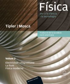 fisica per a la ciencia i la tecnologia. vol. 2: electricitat i magnetisme, la llum, fisica moderna (ebook)-a. giardina-9788429193718