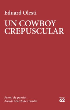 un cowboy crepuscular (ebook)-eduard olesti-9788429781618