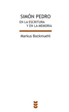 simon pedro en la escritura y en la memoria-markus (ed) bockmuehl-9788430118618