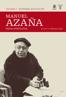obras completas (tomo v) noviembre de 1933-julio de 1936-manuel azaña-9788430607518