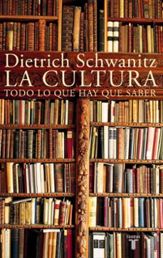 la cultura: todo lo que hay que saber-9788430618118