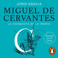 miguel de cervantes-jordi gracia-9788430624218