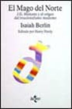 el mago del norte: j. g. hamann y el origen del irracionalismo mo derno-isaiah berlin-9788430929818