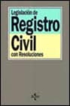 legislacion de registro civil, con resoluciones (5ª ed.)-9788430930418