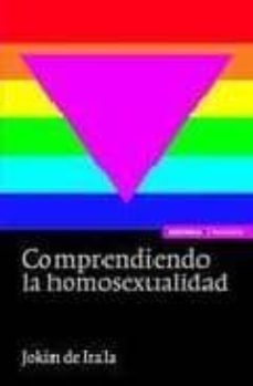 comprendiendo la homosexualidad (2ª ed)-9788431326418
