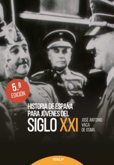 historia de españa para jovenes del siglo xxi (ebook)-jose antonio vaca de osma-9788432137518