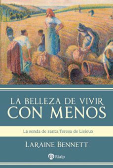 la belleza de vivir con menos-laraine bennett-9788432166518