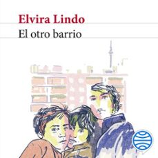 el otro barrio-elvira lindo-9788432238918