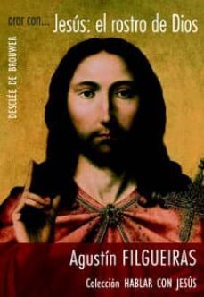 orar con...jesus: el rostro de dios-9788433022318