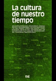 la cultura de nuestro tiempo-9788433861818