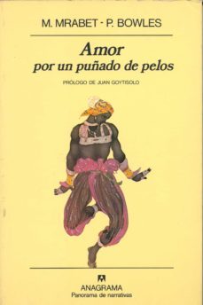 amor por un puñado de pelos-mohammed mrabet-paul bowles-9788433930118