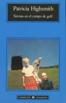 sirenas en el campo de golf-patricia highsmith-9788433944818