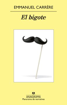 el bigote-emmanuel carrere-9788433979018