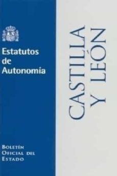 estatutos de autonomia de castilla-leon-9788434010918