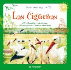 erase otra vez: las cigueñas-hans christian andersen-9788434236318