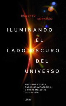 iluminando el lado oscuro del universo (ebook)-roberto emparan-9788434427518